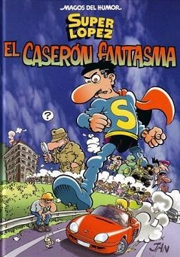 CASERON FANTASMA, EL-SUPER LOPEZ (MAGOS DEL HUMOR, 90) | 9788466607797 | JAN | Llibreria Aqualata | Comprar llibres en català i castellà online | Comprar llibres Igualada