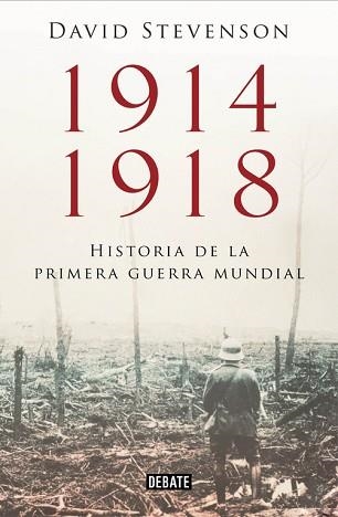 1914-1918. LA HISTORIA DE LA PRIMERA GUERRA MUNDIAL | 9788499923574 | STEVENSON, DAVID | Llibreria Aqualata | Comprar libros en catalán y castellano online | Comprar libros Igualada
