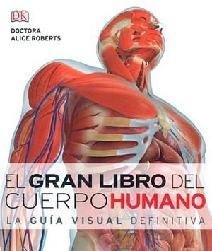 GRAN LIBRO DEL CUERPO HUMANO, EL | 9781409365372 | ROBERTS, ALICIA | Llibreria Aqualata | Comprar libros en catalán y castellano online | Comprar libros Igualada