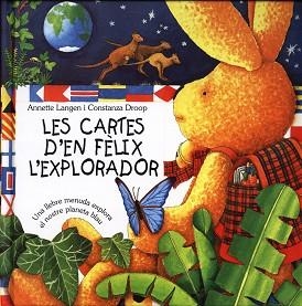 CARTES D'EN FELIX L'EXPLORADOR, LES | 9788415053118 | LANGEN, ANNETTE / DROOP, CONSTANZA | Llibreria Aqualata | Comprar libros en catalán y castellano online | Comprar libros Igualada
