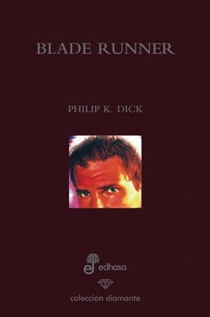 BLADE RUNNER (COLECCION DIAMANTE 14) | 9788435034777 | DICK, PHILIP K | Llibreria Aqualata | Comprar libros en catalán y castellano online | Comprar libros Igualada