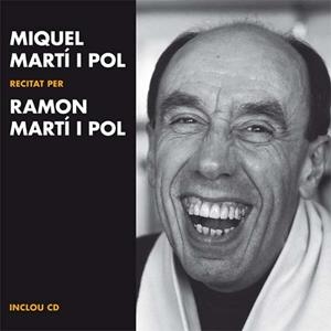 MIQUEL MARTÍ I POL RECITAT PER RAMON MARTÍ I POL (+CD) | 9788499792460 | MARTÍ I POL, MIQUEL | Llibreria Aqualata | Comprar llibres en català i castellà online | Comprar llibres Igualada