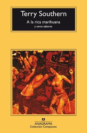 A LA RICA MARIHUANA Y OTROS SABORES | 9788433914484 | SOUTHERN, TERRY | Llibreria Aqualata | Comprar llibres en català i castellà online | Comprar llibres Igualada