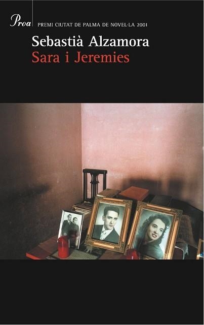SARA I JEREMIES (BETA, 109) PREMI CIUT.DE PALMA NOVEL. 2001 | 9788484373575 | ALZAMORA, SEBASTIA | Llibreria Aqualata | Comprar llibres en català i castellà online | Comprar llibres Igualada