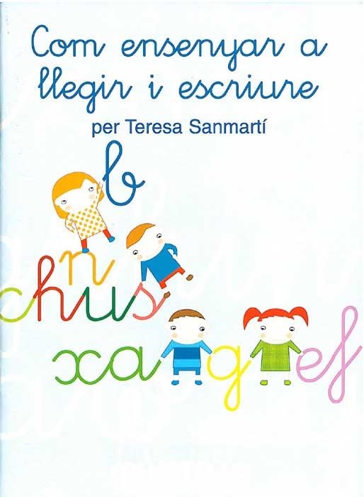 COM ENSENYAR A LLEGIR I ESCRIURE | 9788472106505 | SANMARTI GARCIA, TERESA | Llibreria Aqualata | Comprar libros en catalán y castellano online | Comprar libros Igualada