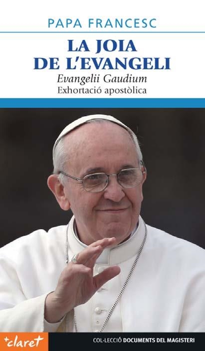 JOIA DE L'EVANGELI, LA | 9788498468281 | PAPA FRANCESC | Llibreria Aqualata | Comprar llibres en català i castellà online | Comprar llibres Igualada