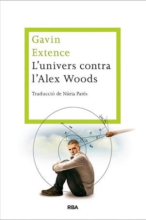 UNIVERS CONTRA L'ALEX WOODS, L´ | 9788482646558 | EXTENCE , GAVIN | Llibreria Aqualata | Comprar libros en catalán y castellano online | Comprar libros Igualada