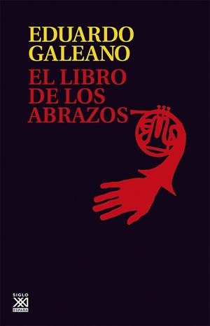 LIBRO DE LOS ABRAZOS, EL | 9788432306907 | GALEANO, EDUARDO | Llibreria Aqualata | Comprar libros en catalán y castellano online | Comprar libros Igualada