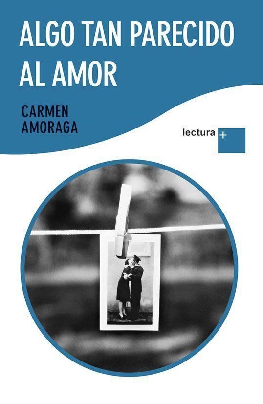 ALGO TAN PARECIDO AL AMOR | 9788423345199 | AMORAGA, CARMEN | Llibreria Aqualata | Comprar libros en catalán y castellano online | Comprar libros Igualada