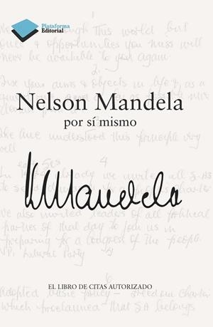 NELSON MANDELA POR SI MISMO (RÚSTICA) | 9788415880981 | MANDELA, NELSON | Llibreria Aqualata | Comprar libros en catalán y castellano online | Comprar libros Igualada