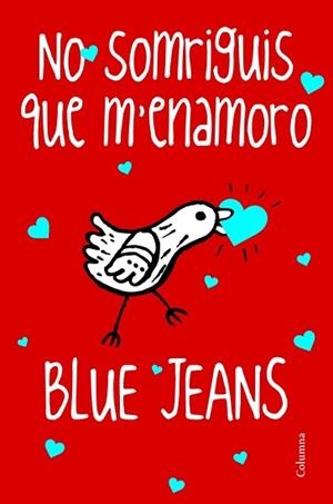 NO SOMRIGUIS QUE M'ENAMORO. EL CLUB DELS INCOMPRESOS II | 9788466416245 | BLUE JEANS | Llibreria Aqualata | Comprar libros en catalán y castellano online | Comprar libros Igualada