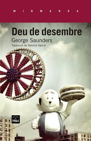 DEU DE DESEMBRE | 9788415835165 | SAUNDERS, GEORGE | Llibreria Aqualata | Comprar libros en catalán y castellano online | Comprar libros Igualada
