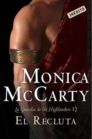 RECLUTA, EL. LA GUARDIA DE LOS HIGHLANDERS VI | 9788490326404 | MCCARTY, MONICA | Llibreria Aqualata | Comprar libros en catalán y castellano online | Comprar libros Igualada