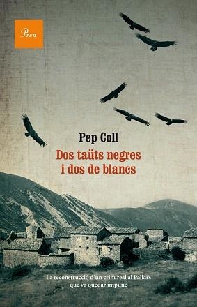 DOS TAÜTS NEGRES I DOS DE BLANCS | 9788475884073 | COLL MARTÍ, PEP | Llibreria Aqualata | Comprar llibres en català i castellà online | Comprar llibres Igualada