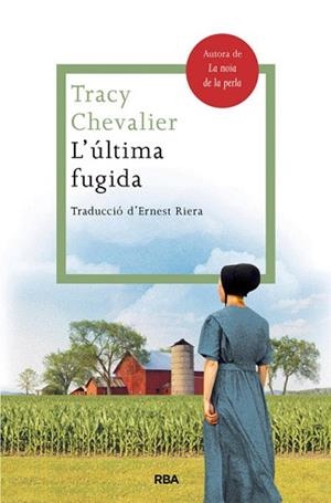 ÚLTIMA FUGIDA, L' | 9788482646503 | CHEVALIER, TRACY | Llibreria Aqualata | Comprar libros en catalán y castellano online | Comprar libros Igualada