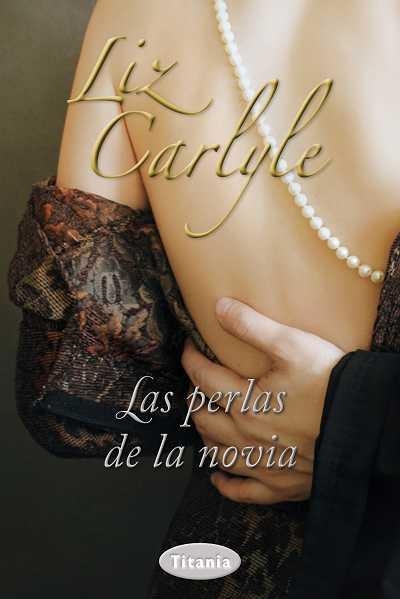 PERLAS DE LA NOVIA, LAS | 9788492916511 | CARLYLE, LIZ | Llibreria Aqualata | Comprar libros en catalán y castellano online | Comprar libros Igualada