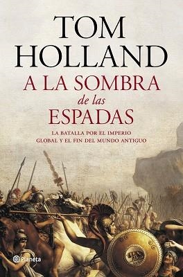 A LA SOMBRA DE LAS ESPADAS | 9788408122951 | HOLLAND, TOM | Llibreria Aqualata | Comprar libros en catalán y castellano online | Comprar libros Igualada