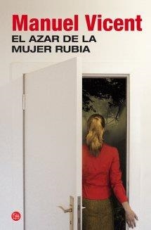 AZAR DE LA MUJER RUBIA, EL | 9788466327763 | VICENT, MANUEL | Llibreria Aqualata | Comprar libros en catalán y castellano online | Comprar libros Igualada