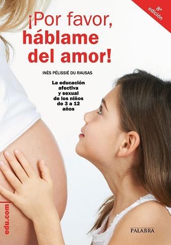 POR FAVOR, HÁBLAME DEL AMOR! | 9788498409635 | PÉLISSIÉ DU RAUSAS, INÈS | Llibreria Aqualata | Comprar llibres en català i castellà online | Comprar llibres Igualada