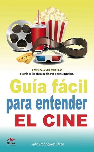 GUÍA FÁCIL PARA ENTENDER EL CINE | 9788492892457 | RODRÍGUEZ CHICO, JULIO A. | Llibreria Aqualata | Comprar libros en catalán y castellano online | Comprar libros Igualada