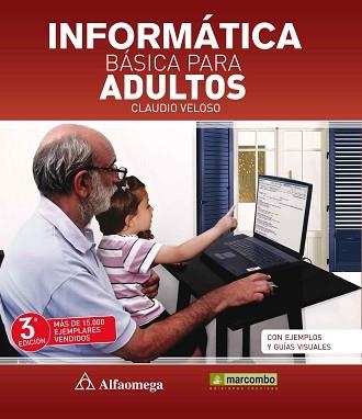 INFORMÁTICA BÁSICA PARA ADULTOS | 9788426720986 | VELOSO, CLAUDIO | Llibreria Aqualata | Comprar libros en catalán y castellano online | Comprar libros Igualada
