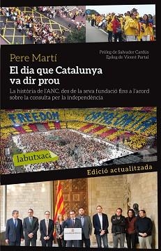 DIA QUE CATALUNYA VA DIR PROU, EL | 9788499307879 | MARTÍ COLOM, PERE | Llibreria Aqualata | Comprar libros en catalán y castellano online | Comprar libros Igualada