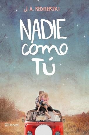 NADIE COMO TÚ | 9788408123309 | REDMERSKI, J. A.  | Llibreria Aqualata | Comprar libros en catalán y castellano online | Comprar libros Igualada