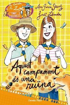 TOP SECRET 3. AQUEST CAMPAMENT ÉS UNA RUÏNA | 9788490573327 | GARCÍA-SIÑERIZ, ANA | Llibreria Aqualata | Comprar libros en catalán y castellano online | Comprar libros Igualada