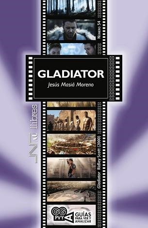 GLADIATOR  RIDLEY SCOTT | 9788476429266 | MASIÁ MORENO, JESÚS | Llibreria Aqualata | Comprar libros en catalán y castellano online | Comprar libros Igualada