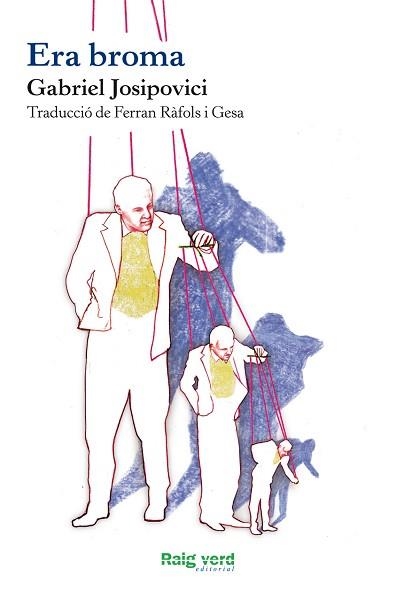 ERA BROMA | 9788415539674 | JOSIPOVICI, GABRIEL | Llibreria Aqualata | Comprar llibres en català i castellà online | Comprar llibres Igualada