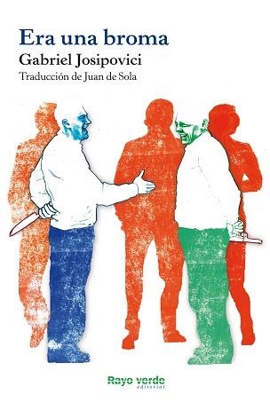 ERA UNA BROMA | 9788415539667 | JOSIPOVICI, GABRIEL | Llibreria Aqualata | Comprar libros en catalán y castellano online | Comprar libros Igualada