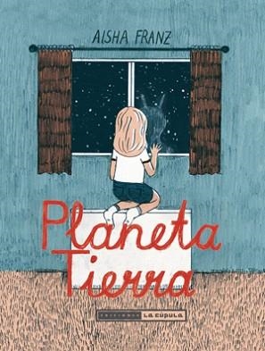 PLANETA TIERRA | 9788415724551 | FRANZ, AISHA | Llibreria Aqualata | Comprar libros en catalán y castellano online | Comprar libros Igualada