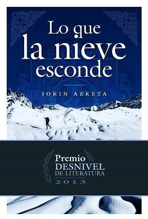LO QUE LA NIEVE ESCONDE | 9788498292886 | AZQUETA FURTADO, JOAQUÍN | Llibreria Aqualata | Comprar libros en catalán y castellano online | Comprar libros Igualada