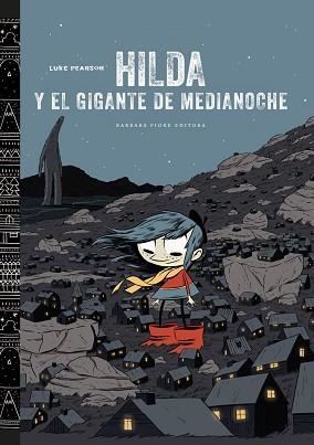 HILDA Y EL GIGANTE DE MEDIANOCHE | 9788415208433 | PEARSON, LUKE | Llibreria Aqualata | Comprar libros en catalán y castellano online | Comprar libros Igualada