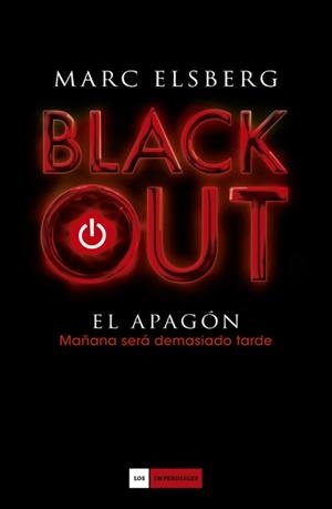 BLACKOUT | 9788415355847 | ELSBERG, MARC | Llibreria Aqualata | Comprar llibres en català i castellà online | Comprar llibres Igualada