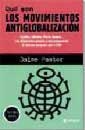 QUE SON MOVIMIENTOS ANTIGLOBALIZACION, LOS (ULTIMA HORA) | 9788479018276 | PASTOR, JAIME | Llibreria Aqualata | Comprar llibres en català i castellà online | Comprar llibres Igualada