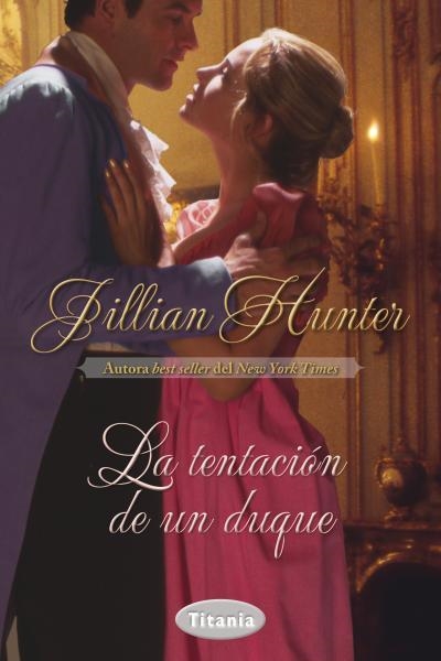 TENTACIÓN DE UN DUQUE, LA | 9788492916566 | HUNTER, JILLIAN | Llibreria Aqualata | Comprar libros en catalán y castellano online | Comprar libros Igualada