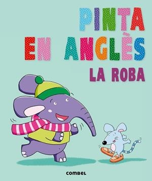 PINTA EN ANGLÈS. LA ROBA | 9788498258905 | AGENCIA IMC | Llibreria Aqualata | Comprar llibres en català i castellà online | Comprar llibres Igualada