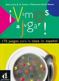 VAMOS A JUGAR. 175 JUEGOS PARA LA CLASE DE ESAPÑOL | 9788489344167 | Llibreria Aqualata | Comprar libros en catalán y castellano online | Comprar libros Igualada