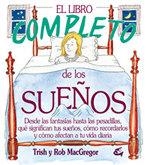 LIBRO COMPLETO DE LOS SUEÑOS, EL (CUERPO/MENTE) | 9788484450122 | MACCGREGOR, TRISH Y ROB | Llibreria Aqualata | Comprar libros en catalán y castellano online | Comprar libros Igualada