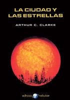 CIUDAD Y LAS ESTRELLAS, LA | 9788435020992 | CLARKE, ARTHUR C. | Llibreria Aqualata | Comprar libros en catalán y castellano online | Comprar libros Igualada