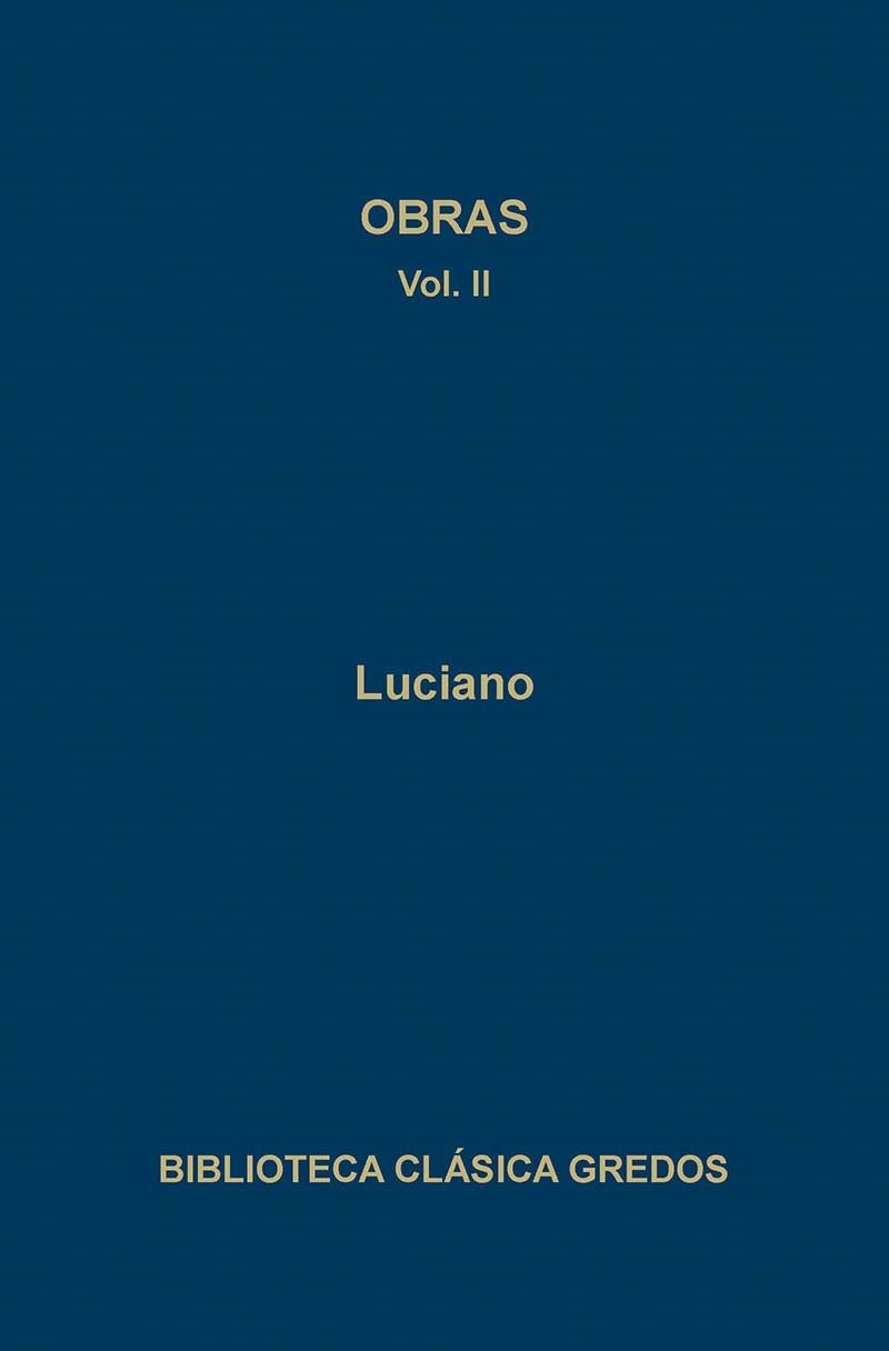 OBRAS II | 9788424912765 | LUCIANO | Llibreria Aqualata | Comprar libros en catalán y castellano online | Comprar libros Igualada
