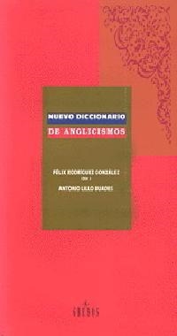 NUEVO DICCIONARIO DE ANGLICISMOS | 9788424918835 | RODRIGUEZ GONZALEZ | Llibreria Aqualata | Comprar libros en catalán y castellano online | Comprar libros Igualada