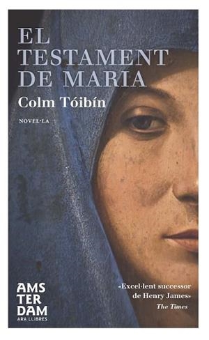 TESTAMENT DE MARIA, EL | 9788492941995 | TÓIBÍN, COLM | Llibreria Aqualata | Comprar libros en catalán y castellano online | Comprar libros Igualada
