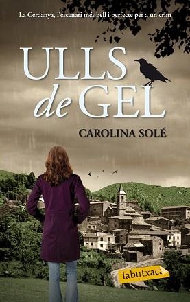 ULLS DE GEL | 9788499308012 | SOLÉ, CAROLINA  | Llibreria Aqualata | Comprar libros en catalán y castellano online | Comprar libros Igualada