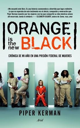 ORANGE IS THE NEW BLACK | 9788434414983 | KERMAN, PIPER | Llibreria Aqualata | Comprar libros en catalán y castellano online | Comprar libros Igualada