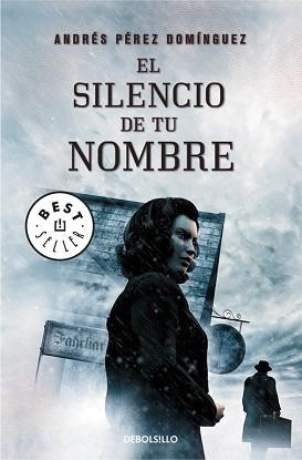 SILENCIO DE TU NOMBRE, EL | 9788490327081 | PEREZ DOMINGUEZ, ANDRES | Llibreria Aqualata | Comprar libros en catalán y castellano online | Comprar libros Igualada