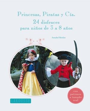 PRINCESAS, PIRATAS Y CÍA. | 9788415785101 | LAROUSSE EDITORIAL | Llibreria Aqualata | Comprar libros en catalán y castellano online | Comprar libros Igualada