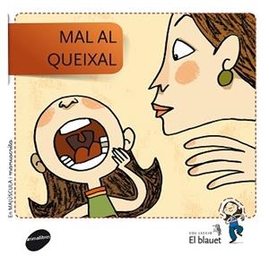 MAL DE QUEIXALS | 9788415095385 | SOLER COBO, TERESA / VIU RODRÍGUEZ, MARIA | Llibreria Aqualata | Comprar llibres en català i castellà online | Comprar llibres Igualada