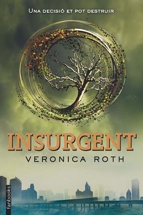 DIVERGENT 2. INSURGENT | 9788415745648 | ROTH, VERONICA | Llibreria Aqualata | Comprar libros en catalán y castellano online | Comprar libros Igualada